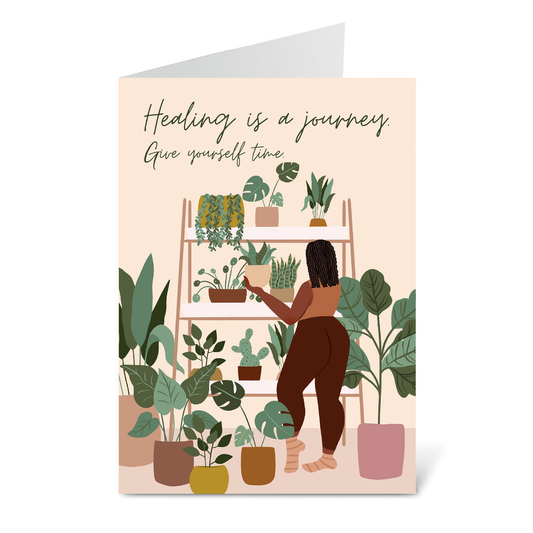 Healing is a Journey, Give yourself Time - Greeting Card